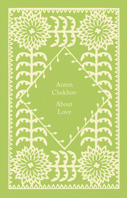 About Love - Chekhov, Anton, and Wilks, Ronald (Translated by)