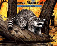 About Mammals: A Guide for Children