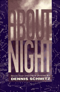 About Night: Selected and New Poems Volume 1