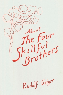 About the Four Skillful Brothers - Geiger, Rudolf, and Pusch, Ruth (Translated by)