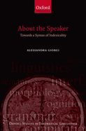 About the Speaker: Towards a Syntax of Indexicality