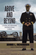 Above and Beyond: Leading and Managing Organizational Change