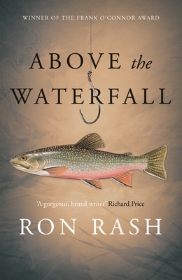 Above the Waterfall - Rash, Ron