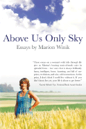 Above Us Only Sky