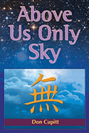 Above Us Only Sky