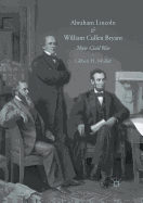 Abraham Lincoln and William Cullen Bryant: Their Civil War