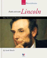 Abraham Lincoln: Our Sixteenth President