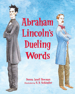 Abraham Lincoln's Dueling Words