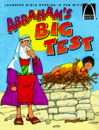 Abraham's Big Test - Arch Books