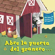 Abre La Puerta del Granero...(Open the Barn Door Spanish Editon)