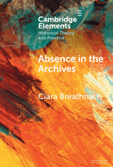 Absence in the Archives