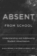 Absent from School: Understanding and Addressing Student Absenteeism