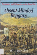 Absent Minded Beggars: The Volunteers in the Boer War