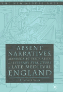 Absent Narratives, Manuscript Textuality