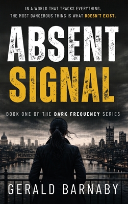 Absent Signal - Barnaby, Gerald