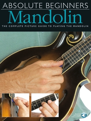 Absolute Beginners: Mandolin - Ramage, Heather (Editor), and Conrad, Rachel L. (Editor)