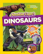 Absolute Expert: Dinosaurs: All the Latest Facts from the Field