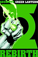 Absolute Green Lantern: Rebirth