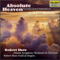 Absolute Heaven - Benita Valente (soprano); Christine Brewer (soprano); David Gordon (tenor); Dawn Upshaw (soprano); Deborah Voigt (soprano);...