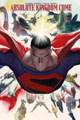 Absolute Kingdom Come - Waid, Mark