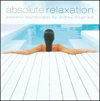 Absolute Relaxation [Reflections] - Andrew Fitzgerald