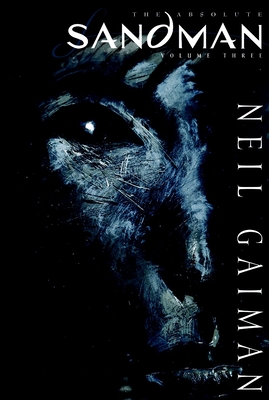 Absolute Sandman Volume Three - Gaiman, Neil