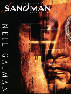Absolute Sandman Volume Two - Gaiman, Neil, and McKean, Dave