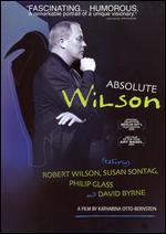 Absolute Wilson - Katharina Otto-Bernstein