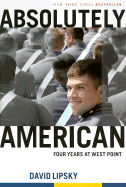 Absolutely American: Four Years at West Point