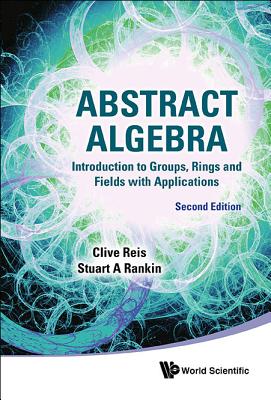 Abstract Algebra (2nd Ed) - Reis Clive