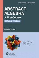 Abstract Algebra: A First Course