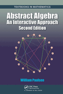 Abstract Algebra: An Interactive Approach, Second Edition