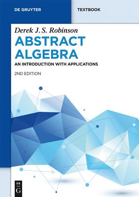 Abstract Algebra - Robinson, Derek J S