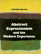 Abstract Expressionism and the Modern Experience