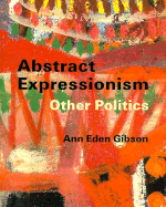 Abstract Expressionism: Other Politics