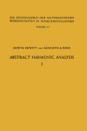 Abstract Harmonic Analysis: Volume I, Structure of Topological Groups Integration theory Group Representations