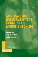 Abstraction Refinement for Large Scale Model Checking