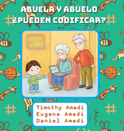Abuela y abuelo ?pueden codificar?
