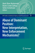 Abuse of Dominant Position: New Interpretation, New Enforcement Mechanisms?