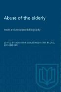 Abuse of the Elderly: Issues and Annotated Bibliography