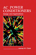 AC Power Conditioners: Design and Applications