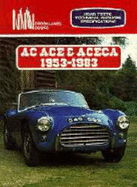 AC Road Test Book: AC Ace & Aceca 1953-83