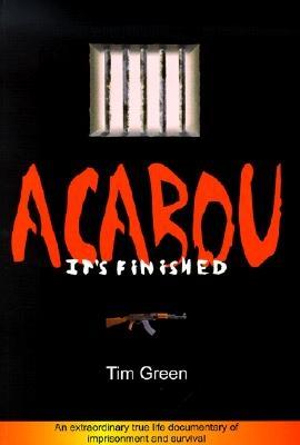 Acabou: It's Finished - Green, Tim