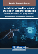 Academic Accreditation and Evaluation in Higher Education: Practices, Experiences, and Quality Assurance