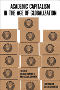 Academic Capitalism in the Age of Globalization