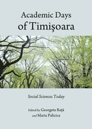 Academic Days of Timi oara: Social Sciences Today