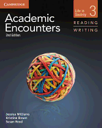 Academic Encounters Level 3 Student's Book Reading and Writing: Life in Society
