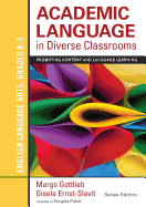 Academic Language in Diverse Classrooms: English Language Arts, Grades K-2: Promoting Content and Language Learning
