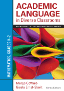 Academic Language in Diverse Classrooms: Mathematics, Grades K-2: Promoting Content and Language Learning