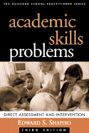 Academic Skills Problems: Direct Assessment and Intervention